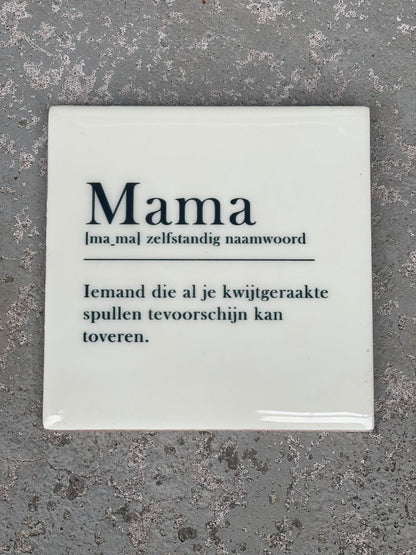 Tegeltje - Mama - 10.5x10.5