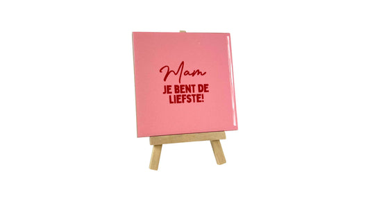 Tegeltje - Mam - Je bent de liefste - 11x11cm